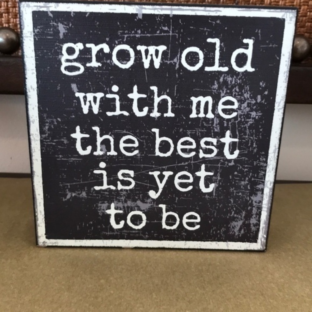 Quill ‘Grow Old with Me’ plaque. NWT